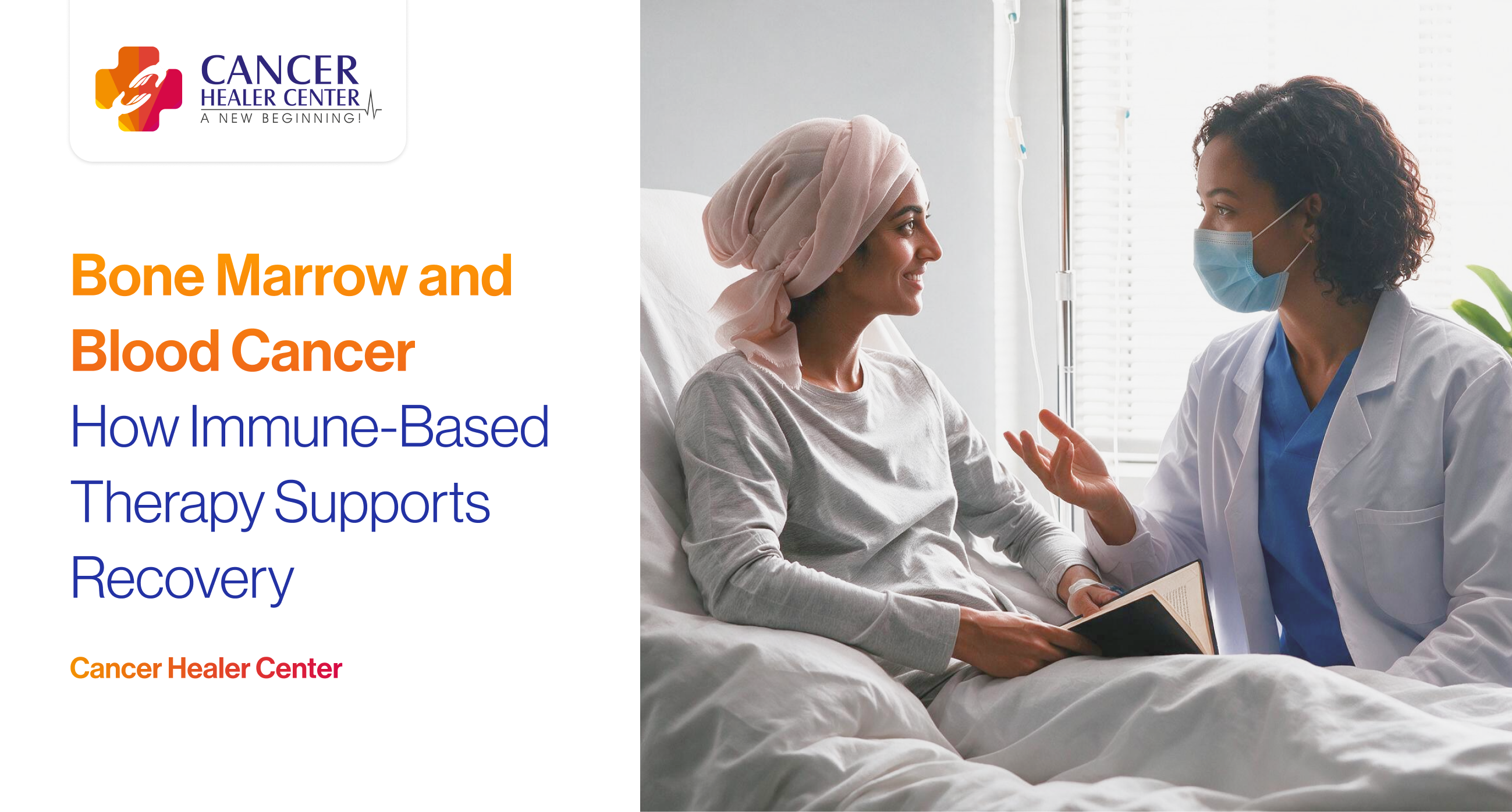 Bone Marrow and Blood Cancer: How Immune-Based Therapy Supports Recovery